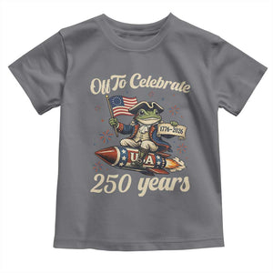 Funny Frog Off To Celebrate 250 Years Of Freedom Toddler T Shirt Patriotic Gift TS12 Charcoal Print Your Wear