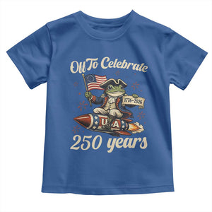 Funny Frog Off To Celebrate 250 Years Of Freedom Toddler T Shirt Patriotic Gift TS12 Royal Blue Print Your Wear