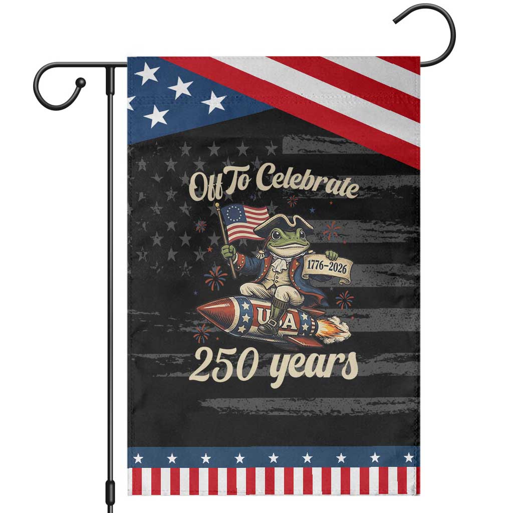 Funny Frog Off To Celebrate 250 Years Of Freedom Garden Flag Patriotic Gift TS12 Distressed Black Blue Print Your Wear