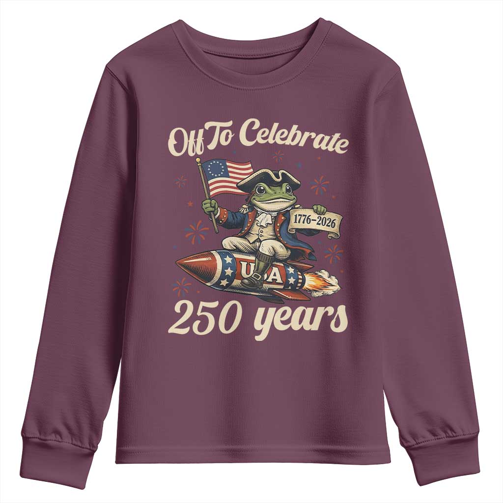 Funny Frog Off To Celebrate 250 Years Of Freedom Youth Sweatshirt Patriotic Gift TS12 Maroon Print Your Wear