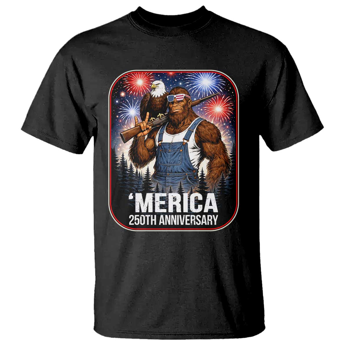 Funny Bigfoot America 250 Years Of American Freedom T Shirt TS12 Black Print Your Wear