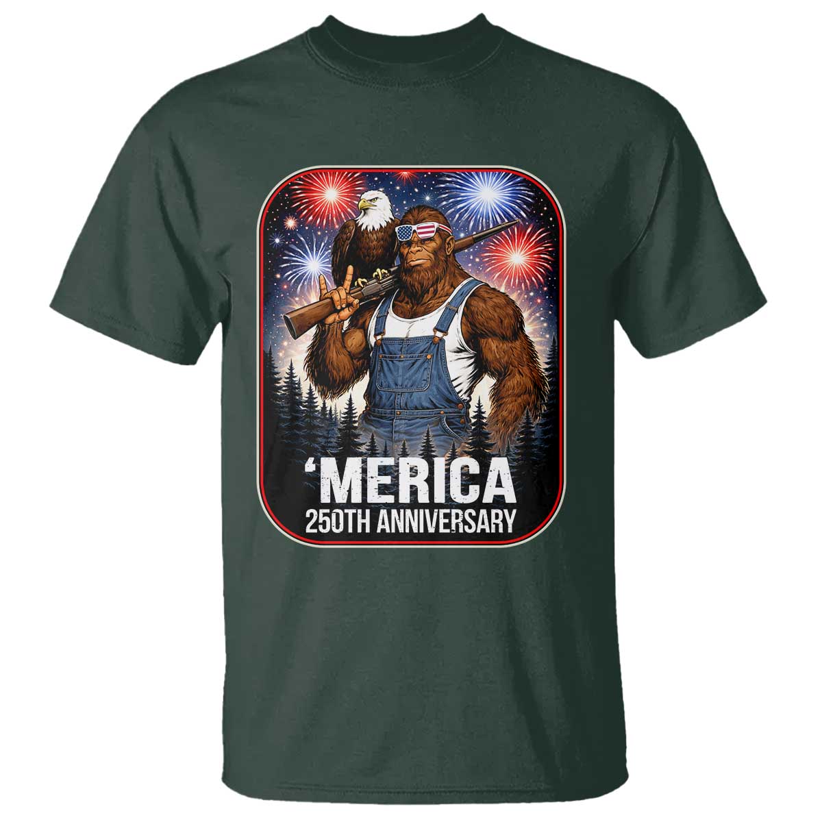 Funny Bigfoot America 250 Years Of American Freedom T Shirt TS12 Dark Forest Green Print Your Wear