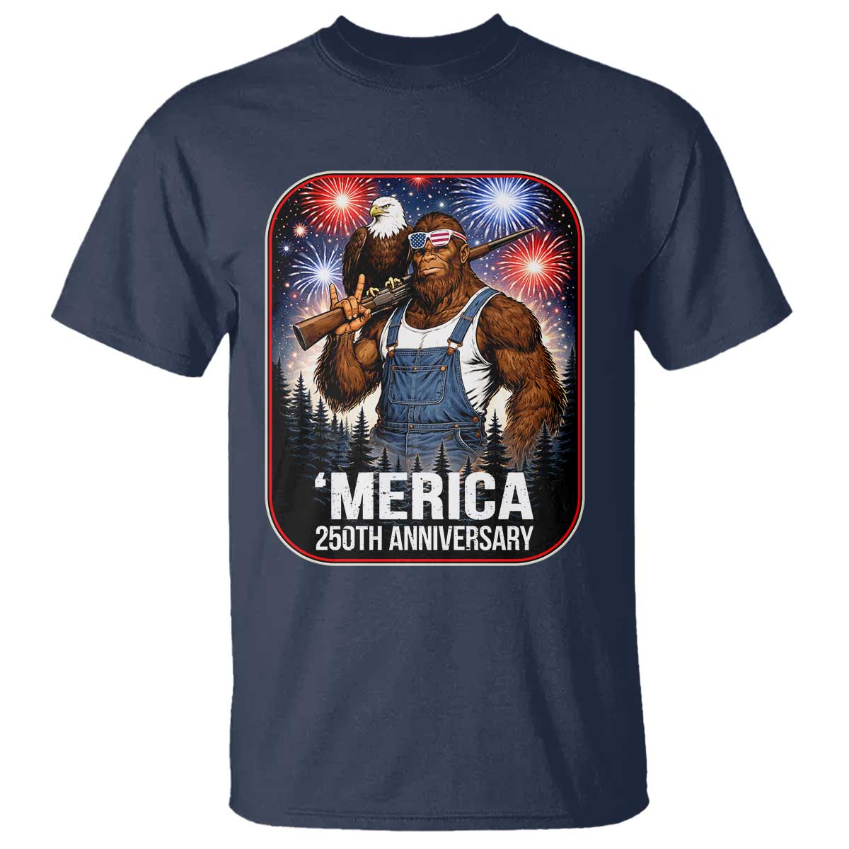 Funny Bigfoot America 250 Years Of American Freedom T Shirt TS12 Navy Print Your Wear