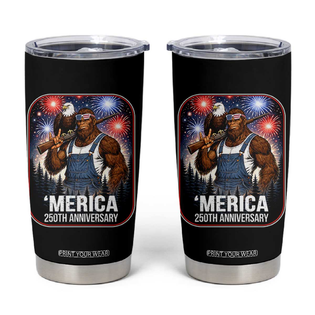 Funny Bigfoot America 250 Years Of American Freedom Tumbler Cup TS12 Black Print Your Wear