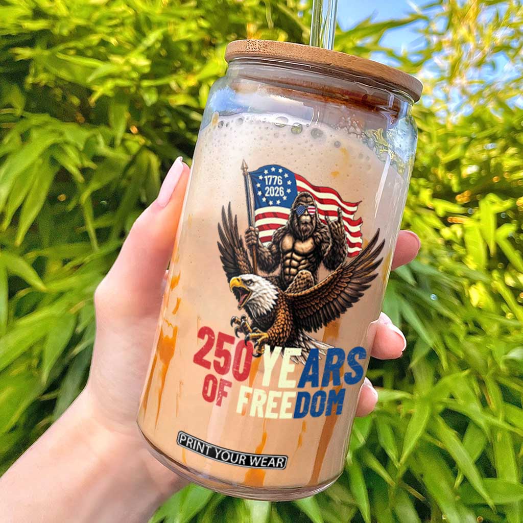 Funny Patriotic Bigfoot Glass Can 250 Years Of American Freedom TS12 Black Print Your Wear