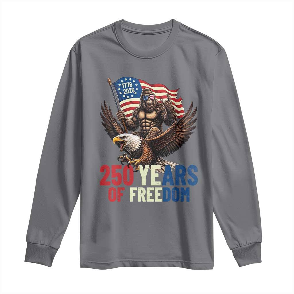 Funny Patriotic Bigfoot Long Sleeve Shirt 250 Years Of American Freedom TS12 Charcoal Print Your Wear