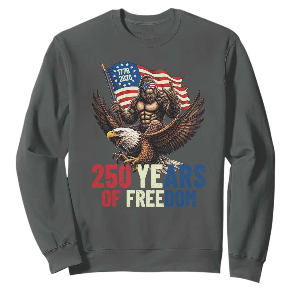 Funny Patriotic Bigfoot Sweatshirt 250 Years Of American Freedom TS12 Dark Heather Print Your Wear