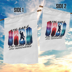 Funny Patriotic Bigfoot Garden Flag 250 Years And Still Undiscovered TS12 Print Your Wear