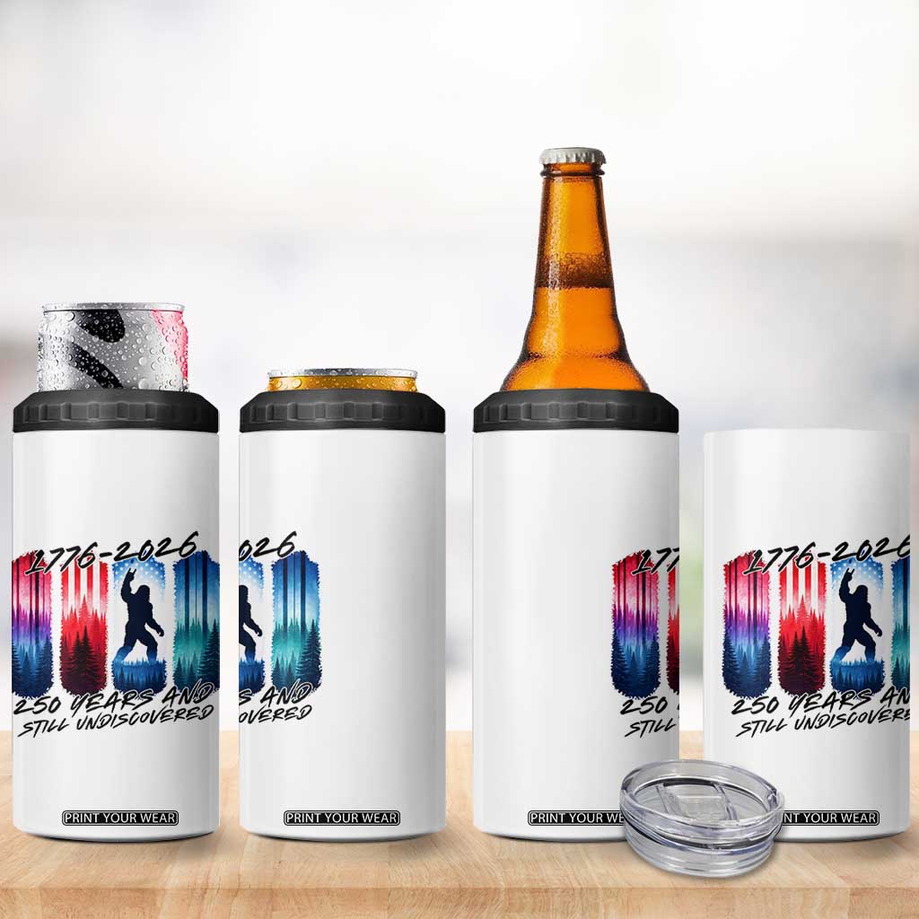 Funny Patriotic Bigfoot 4 in 1 Can Cooler Tumbler 250 Years And Still Undiscovered TS12 Print Your Wear