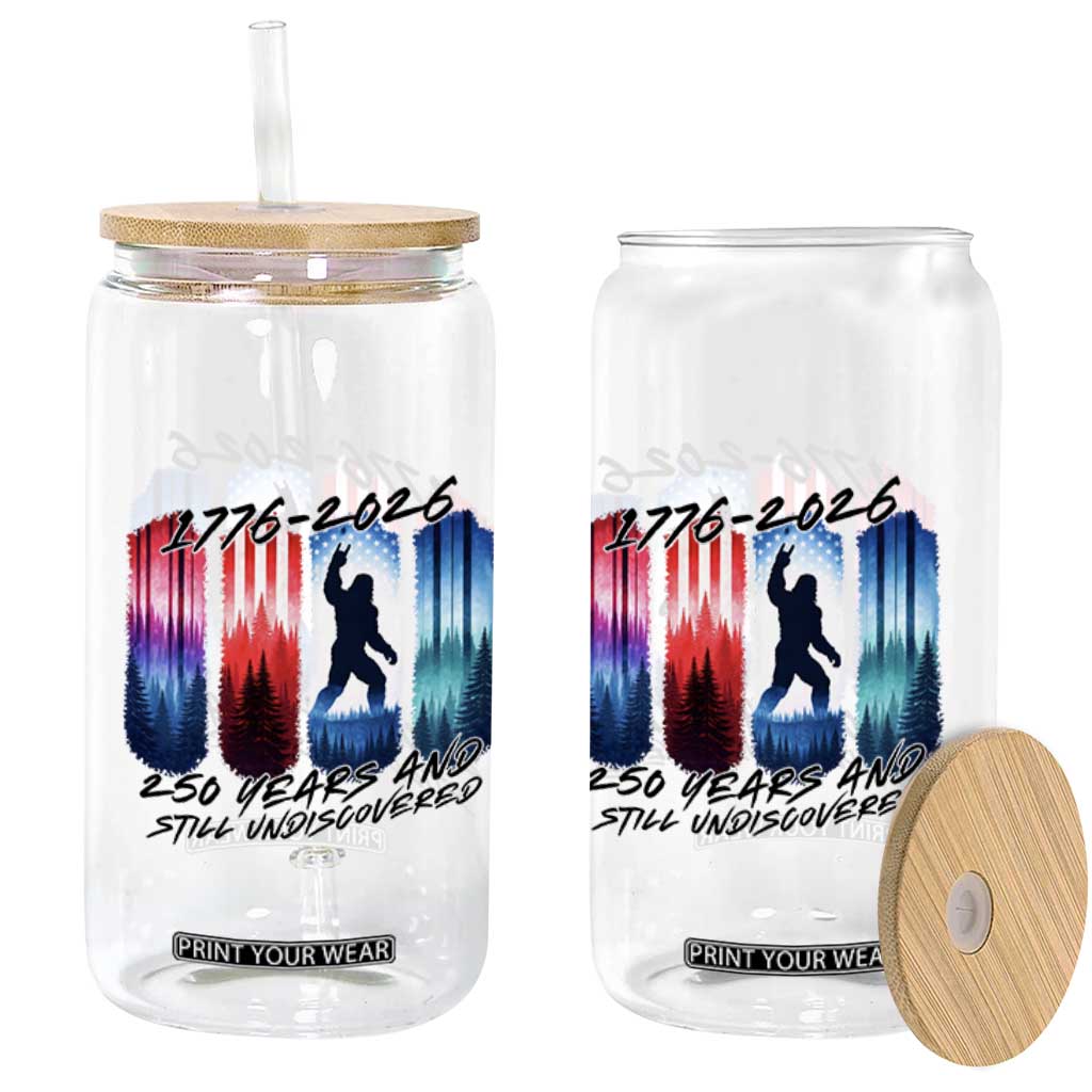Funny Patriotic Bigfoot Glass Can 250 Years And Still Undiscovered TS12 Print Your Wear