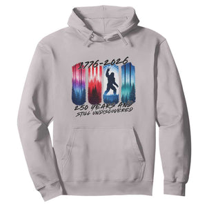 Funny Patriotic Bigfoot Hoodie 250 Years And Still Undiscovered TS12 Ice Gray Print Your Wear