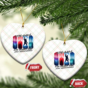 Funny Patriotic Bigfoot Ceramic Ornament 250 Years And Still Undiscovered TS12 Print Your Wear
