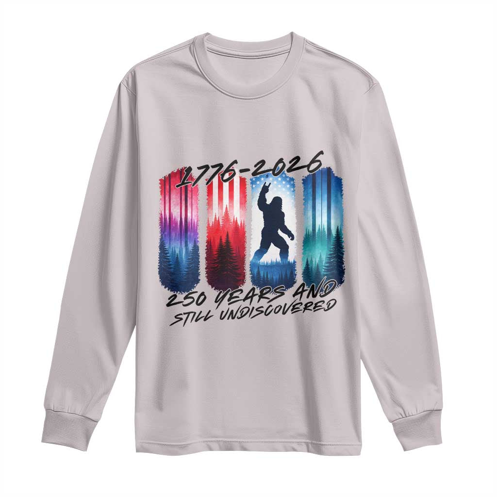 Funny Patriotic Bigfoot Long Sleeve Shirt 250 Years And Still Undiscovered TS12 Ice Gray Print Your Wear