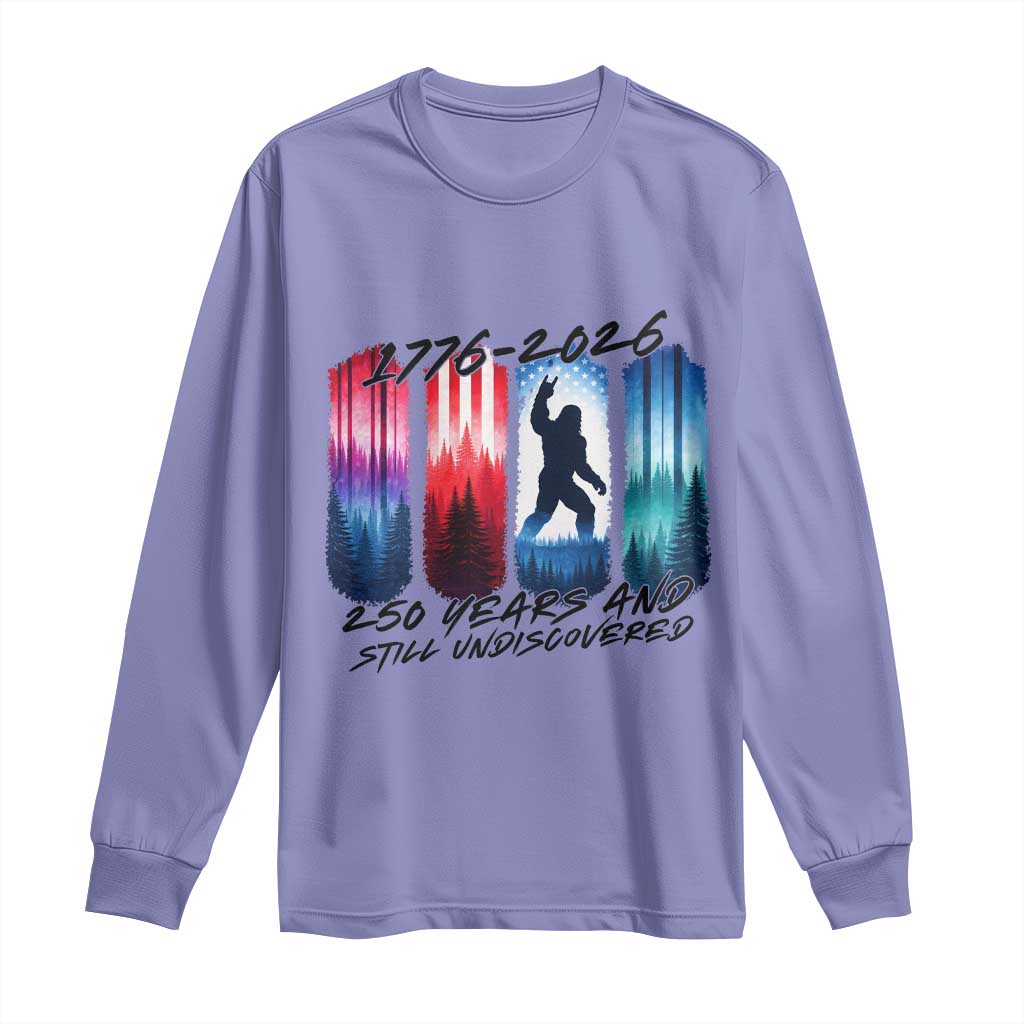 Funny Patriotic Bigfoot Long Sleeve Shirt 250 Years And Still Undiscovered TS12 Violet Print Your Wear