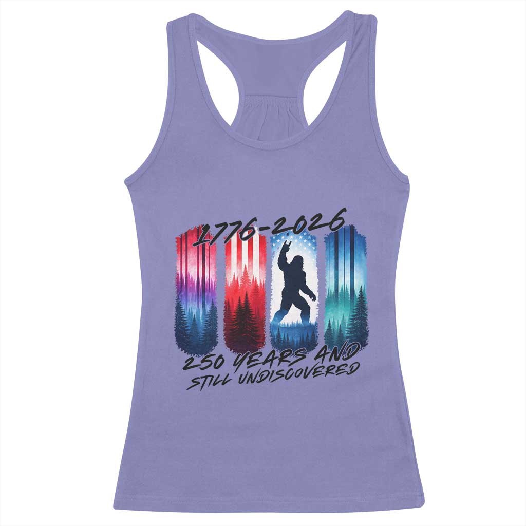 Funny Patriotic Bigfoot Racerback Tank Top 250 Years And Still Undiscovered TS12 Violet Print Your Wear