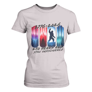 Funny Patriotic Bigfoot T Shirt For Women 250 Years And Still Undiscovered TS12 Ice Gray Print Your Wear