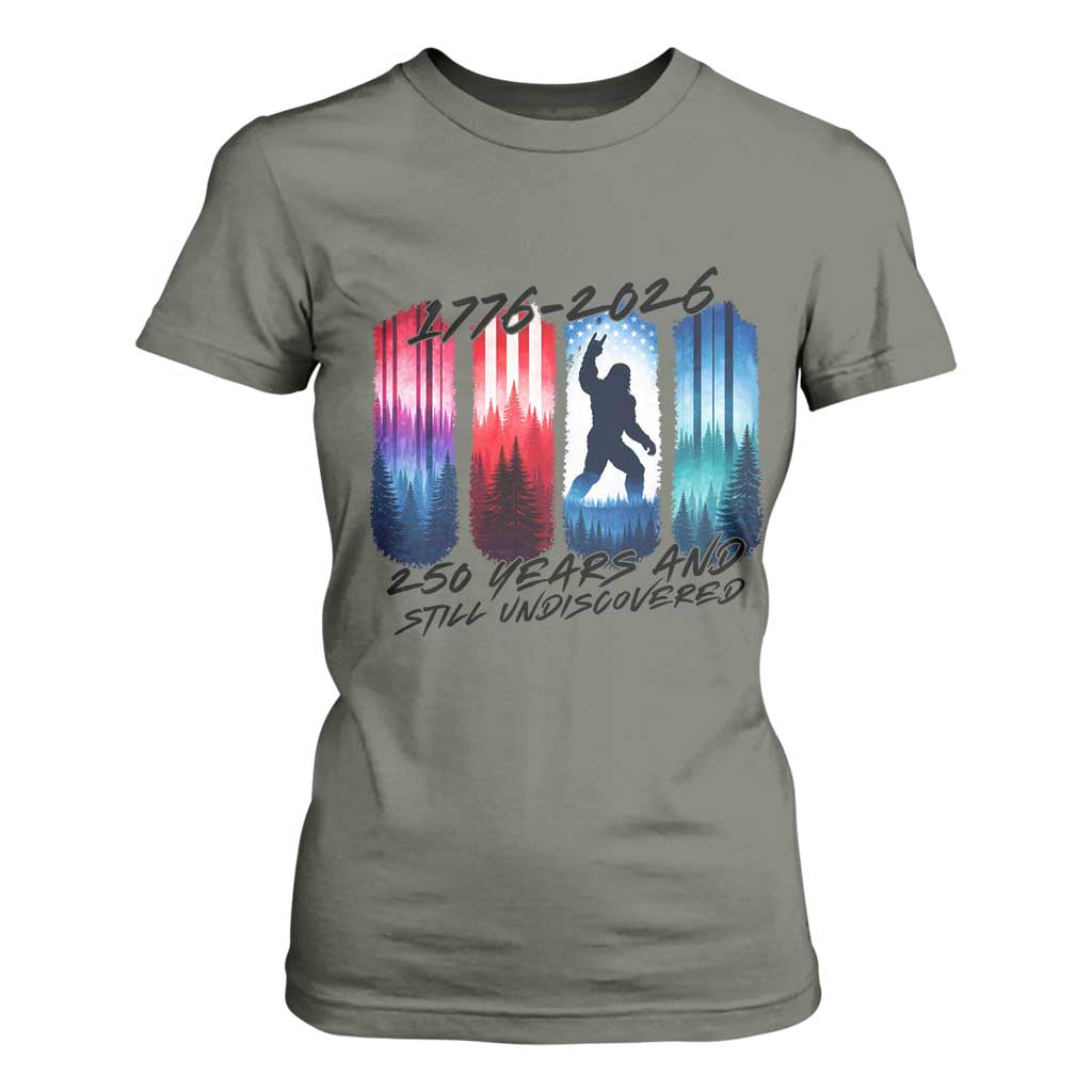 Funny Patriotic Bigfoot T Shirt For Women 250 Years And Still Undiscovered TS12 Military Green Print Your Wear