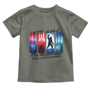 Funny Patriotic Bigfoot Toddler T Shirt 250 Years And Still Undiscovered TS12 Military Green Print Your Wear