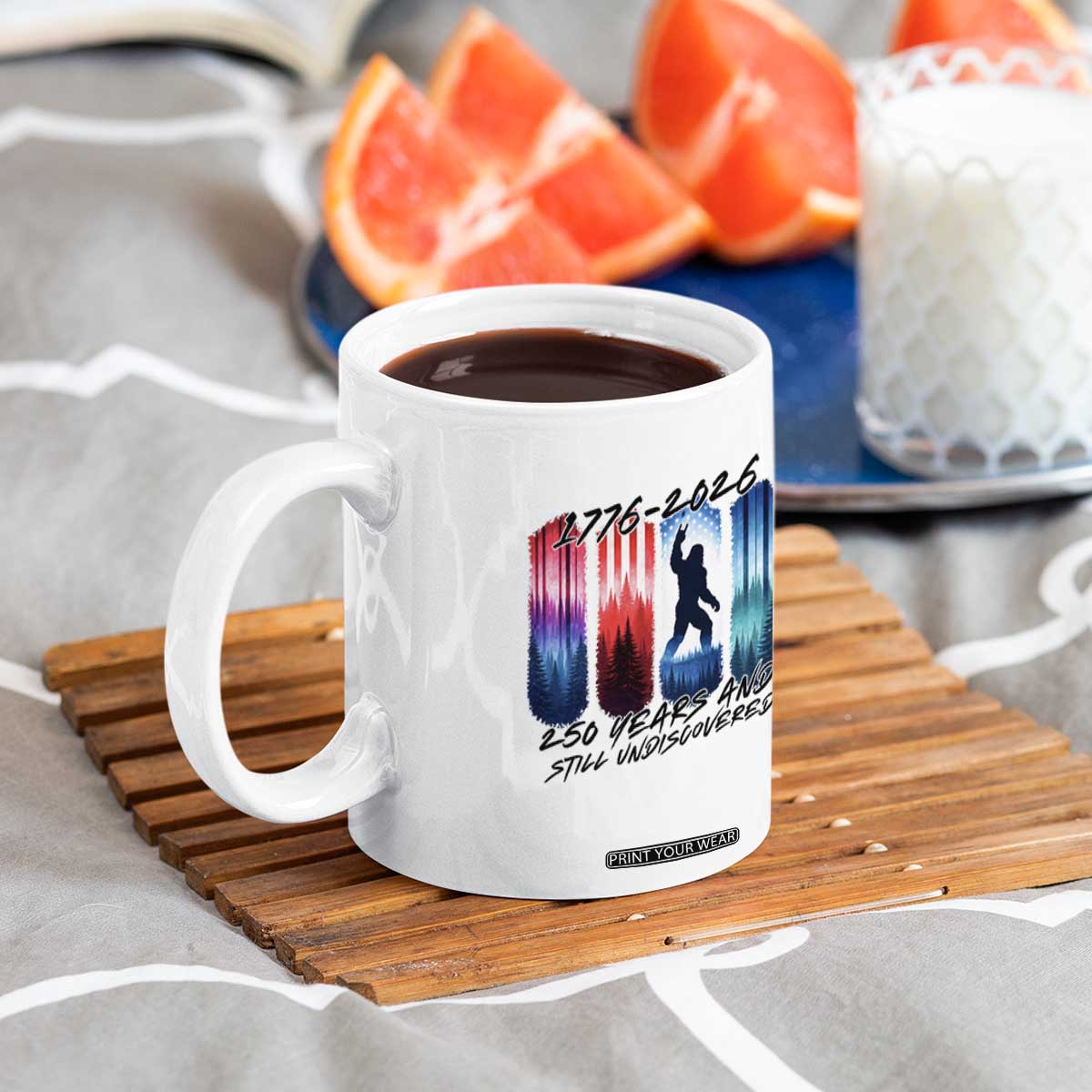 Funny Patriotic Bigfoot Coffee Mug 250 Years And Still Undiscovered TS12 Print Your Wear