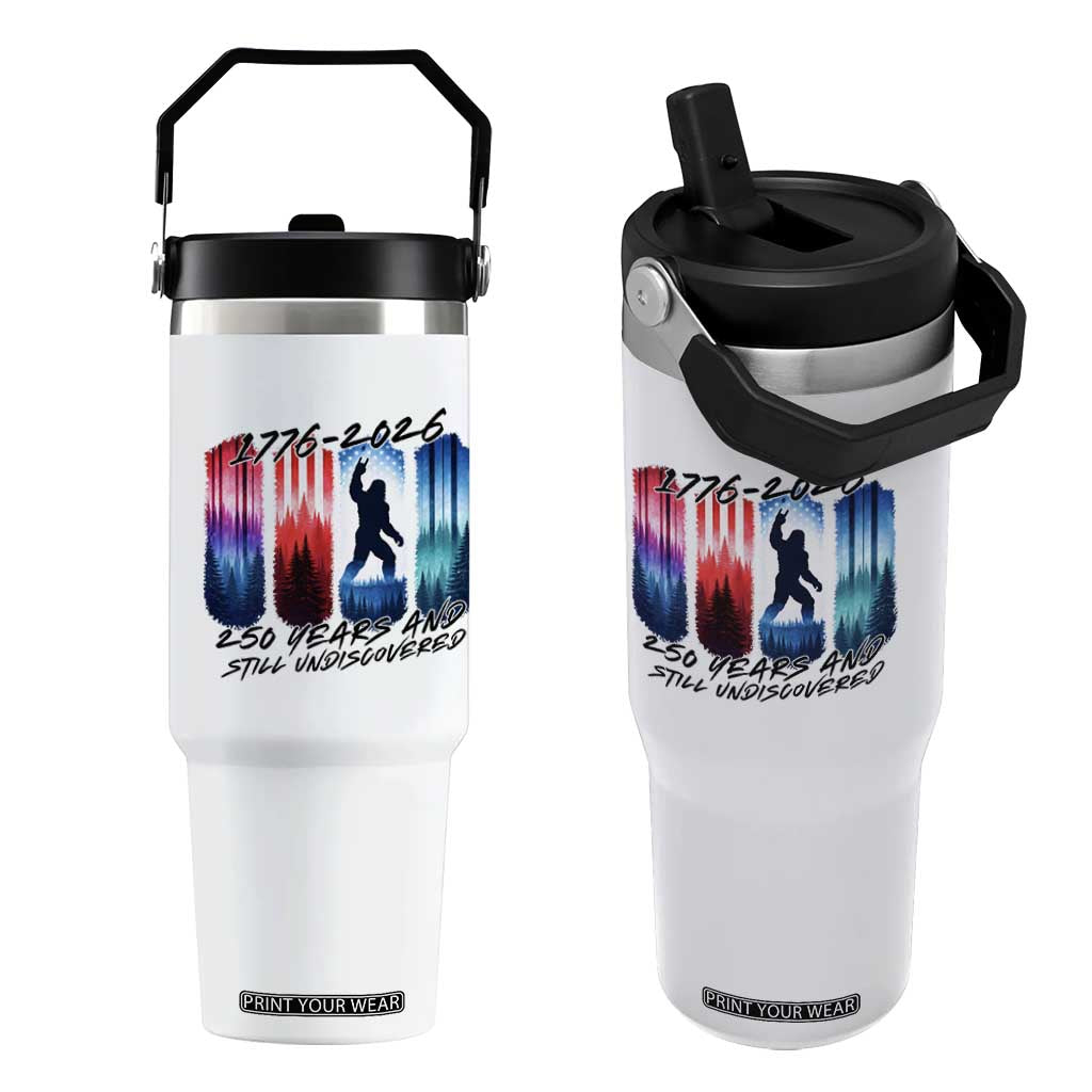 Funny Patriotic Bigfoot Flip Straw Tumbler 250 Years And Still Undiscovered TS12 One Size: 30 oz White Print Your Wear