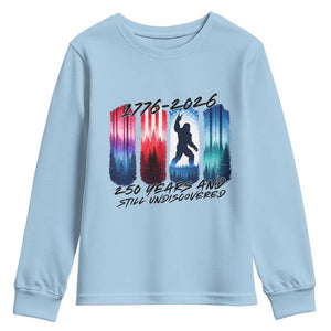 Funny Patriotic Bigfoot Youth Sweatshirt 250 Years And Still Undiscovered TS12 Light Blue Print Your Wear
