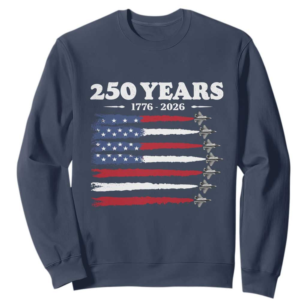 American Flag Fighter Jets Sweatshirt USA 250 Years Of Freedom TS12 Navy Print Your Wear