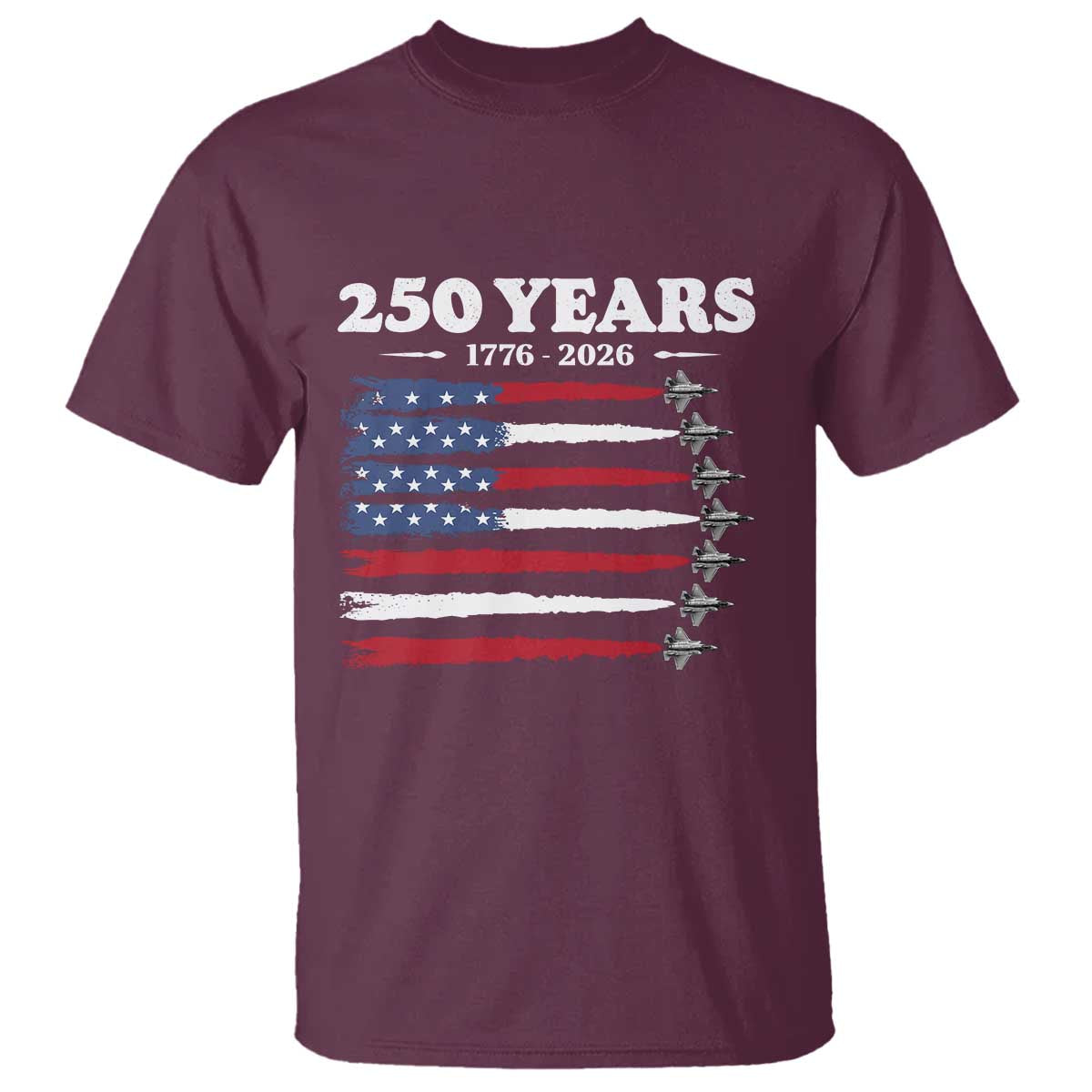 American Flag Fighter Jets T Shirt USA 250 Years Of Freedom TS12 Maroon Print Your Wear