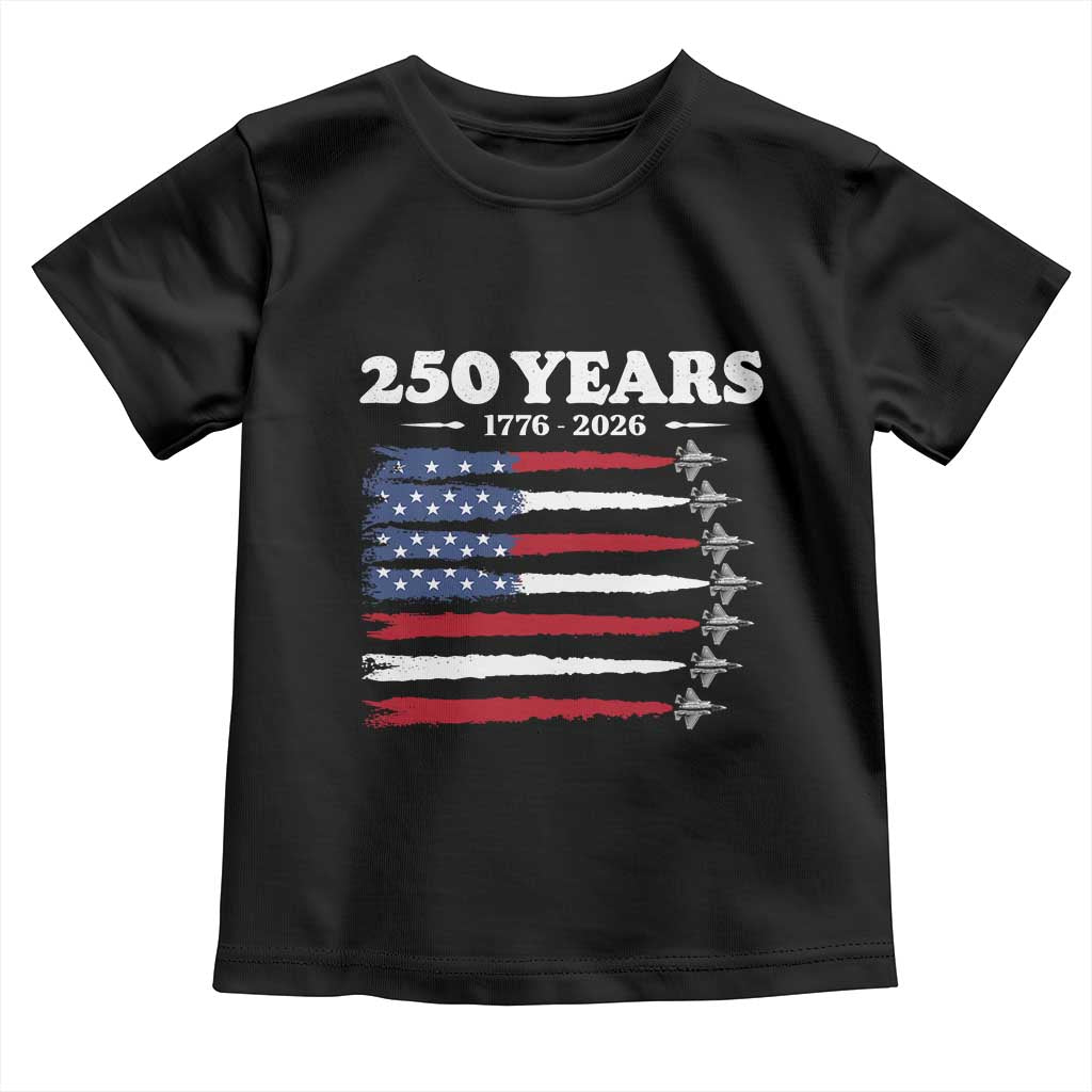 American Flag Fighter Jets Toddler T Shirt USA 250 Years Of Freedom TS12 Black Print Your Wear