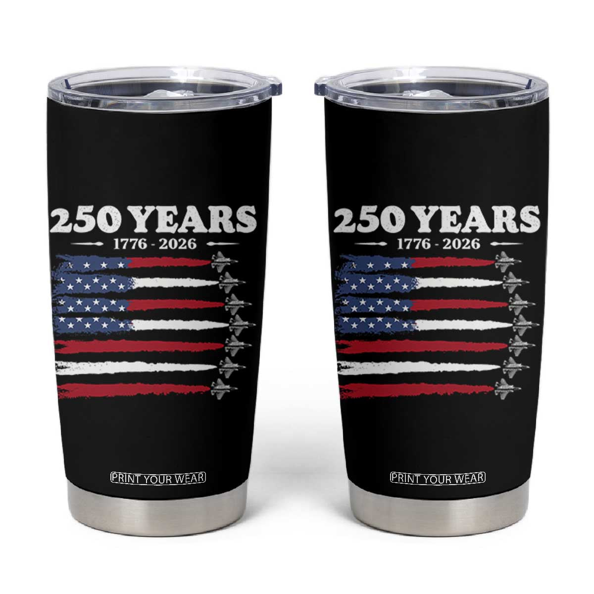 American Flag Fighter Jets Tumbler Cup USA 250 Years Of Freedom TS12 Black Print Your Wear