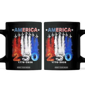 Patriotic Fighter Jets Coffee Mug USA 250 Years Of Freedom TS12 Black Print Your Wear