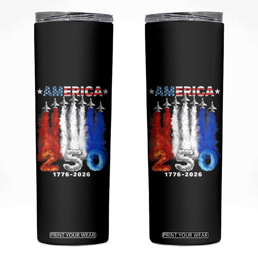 Patriotic Fighter Jets Skinny Tumbler USA 250 Years Of Freedom TS12 Black Print Your Wear