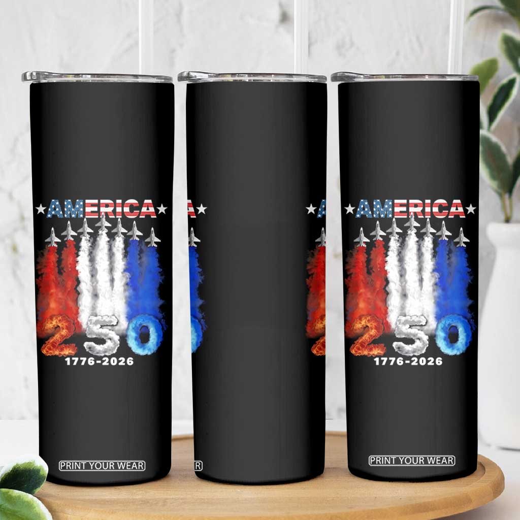 Patriotic Fighter Jets Skinny Tumbler USA 250 Years Of Freedom TS12 Print Your Wear