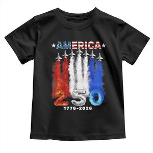 Patriotic Fighter Jets Toddler T Shirt USA 250 Years Of Freedom TS12 Black Print Your Wear