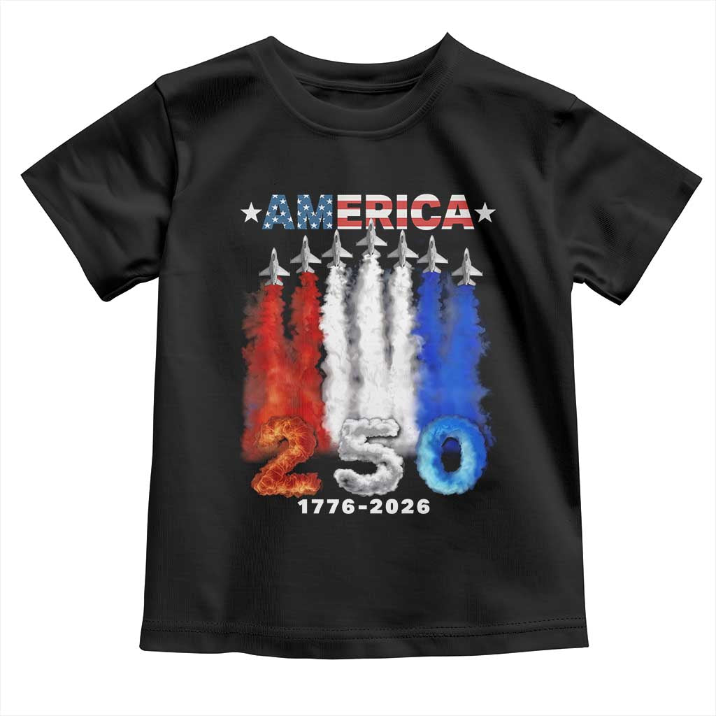 Patriotic Fighter Jets Toddler T Shirt USA 250 Years Of Freedom TS12 Black Print Your Wear