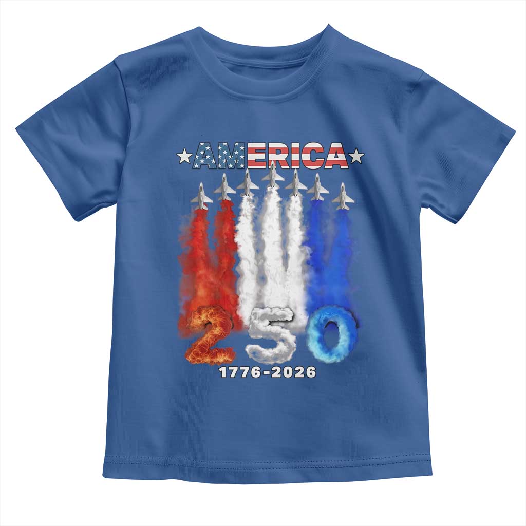 Patriotic Fighter Jets Toddler T Shirt USA 250 Years Of Freedom TS12 Royal Blue Print Your Wear