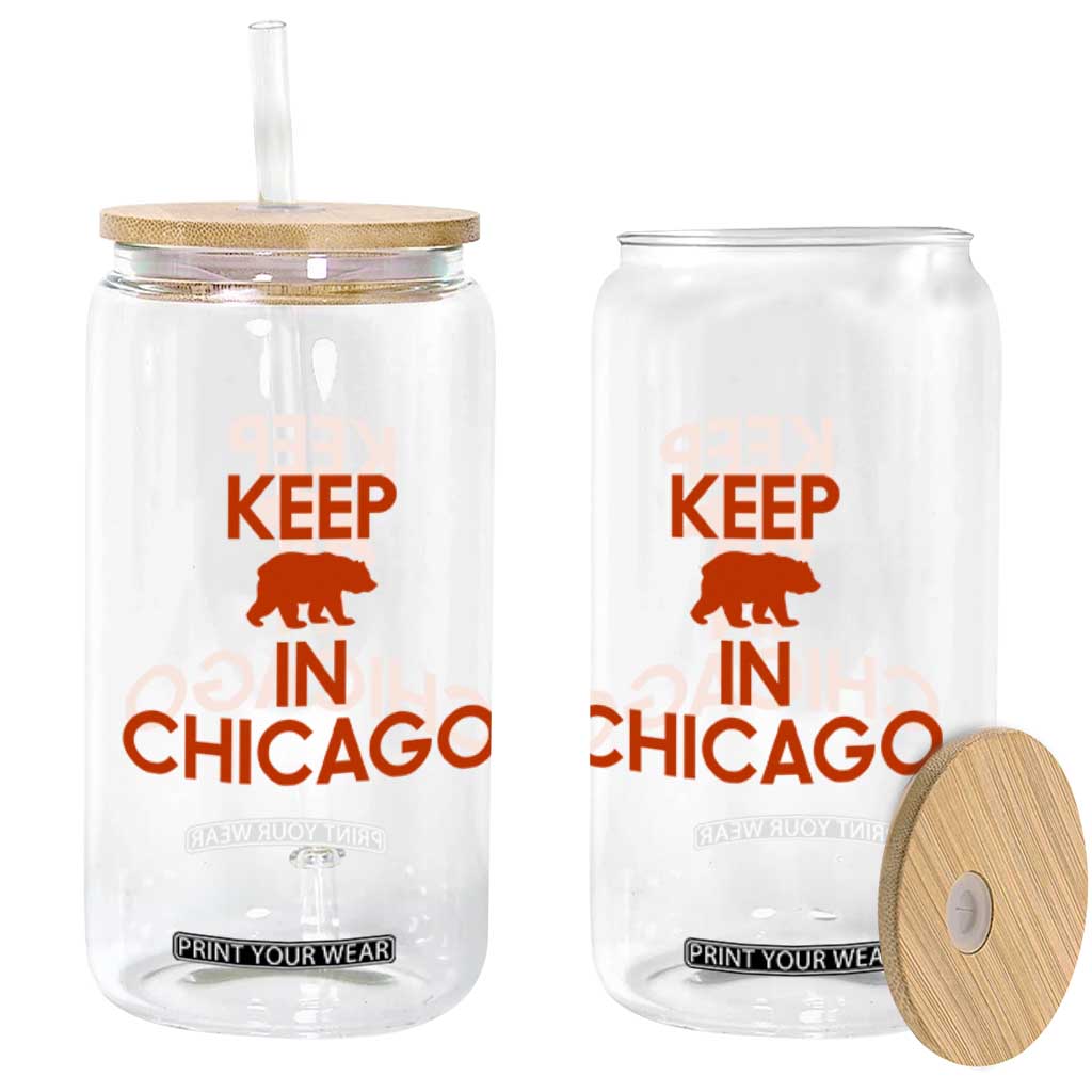 Keep Bear In Chicago CFB Glass Can Gift For Sports Fan TS12 Print Your Wear