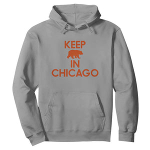 Keep Bear In Chicago CFB Hoodie Gift For Sports Fan TS12 Sport Gray Print Your Wear