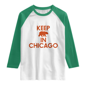 Keep Bear In Chicago CFB Raglan Shirt Gift For Sports Fan TS12 White Kelly Green Print Your Wear