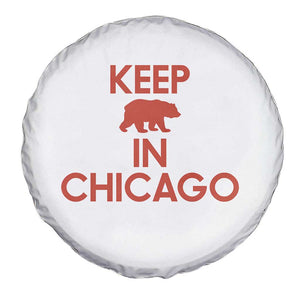 Keep Bear In Chicago CFB Spare Tire Cover Gift For Sports Fan TS12 Print Your Wear