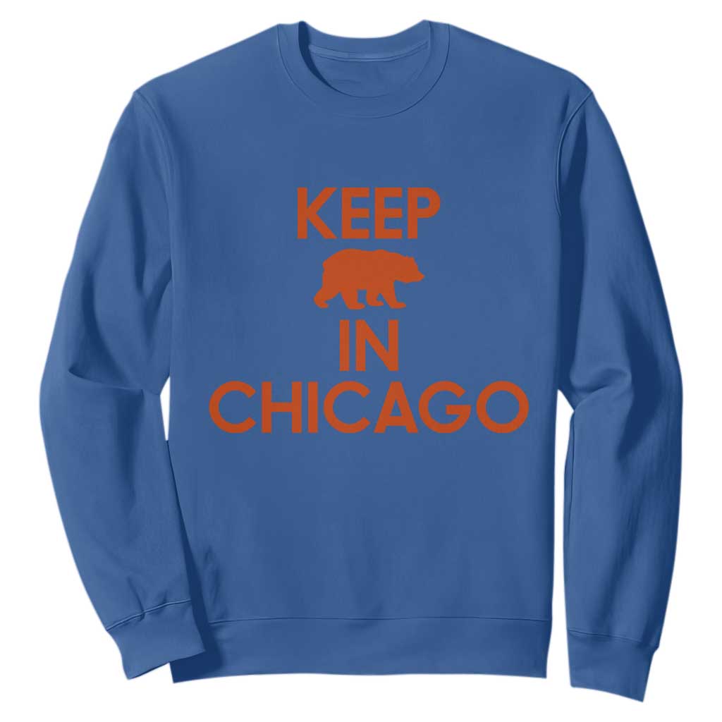 Keep Bear In Chicago CFB Sweatshirt Gift For Sports Fan TS12 Royal Blue Print Your Wear