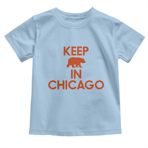 Keep Bear In Chicago CFB Toddler T Shirt Gift For Sports Fan TS12 Light Blue Print Your Wear