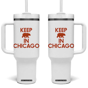 Keep Bear In Chicago CFB Tumbler With Handle Gift For Sports Fan TS12 One Size: 40 oz White Print Your Wear