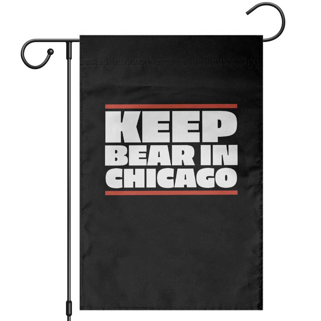 Keep Bear In Chicago CFB Garden Flag Funny Football Fan Pride TS12 Black Print Your Wear