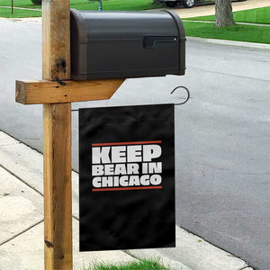 Keep Bear In Chicago CFB Garden Flag Funny Football Fan Pride TS12 Print Your Wear