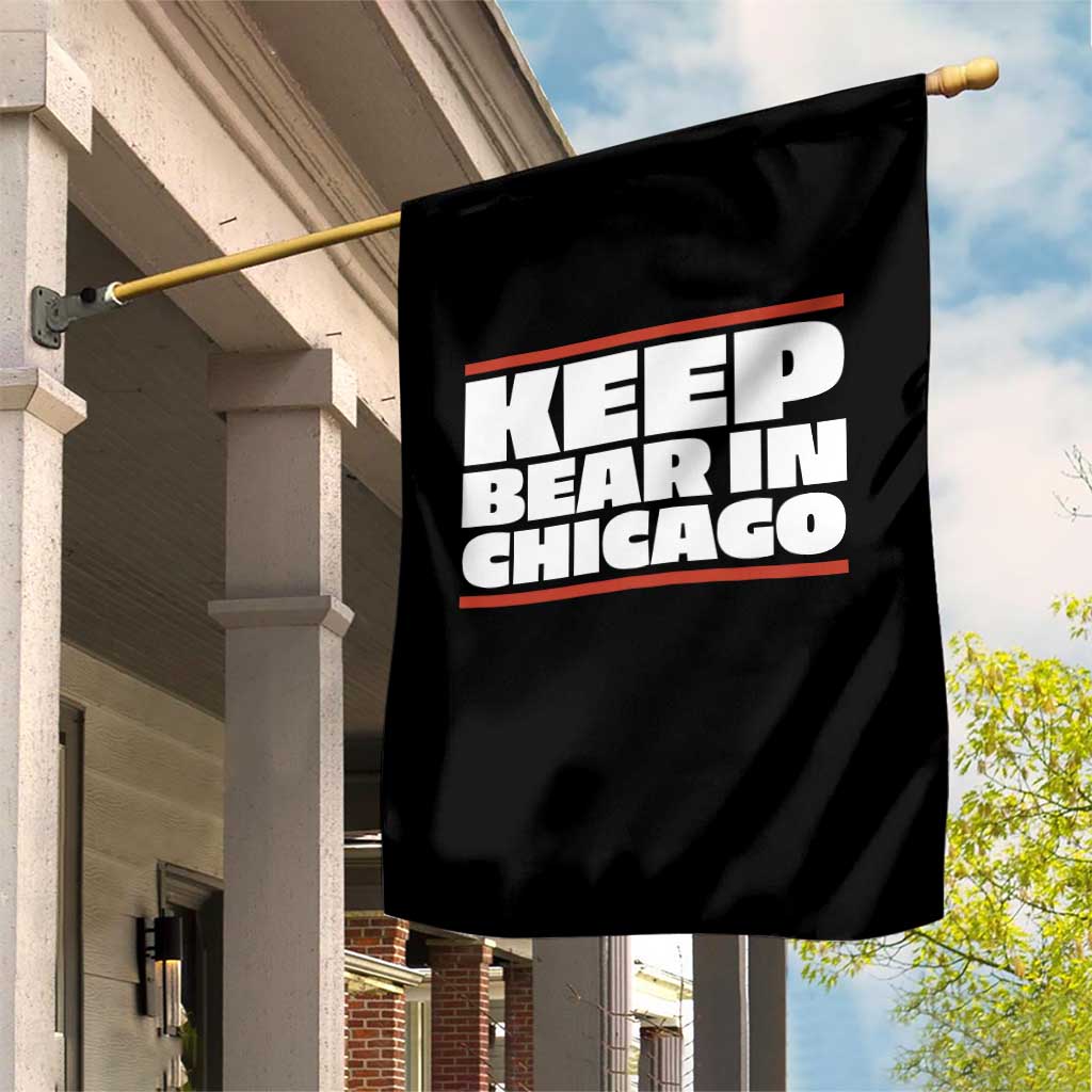 Keep Bear In Chicago CFB Garden Flag Funny Football Fan Pride TS12 Print Your Wear