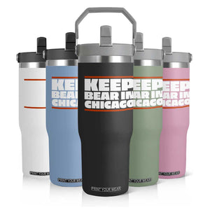 Keep Bear In Chicago CFB Flip Straw Tumbler Funny Football Fan Pride TS12 Print Your Wear