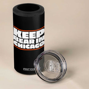 Keep Bear In Chicago CFB 4 in 1 Can Cooler Tumbler Funny Football Fan Pride TS12 Print Your Wear