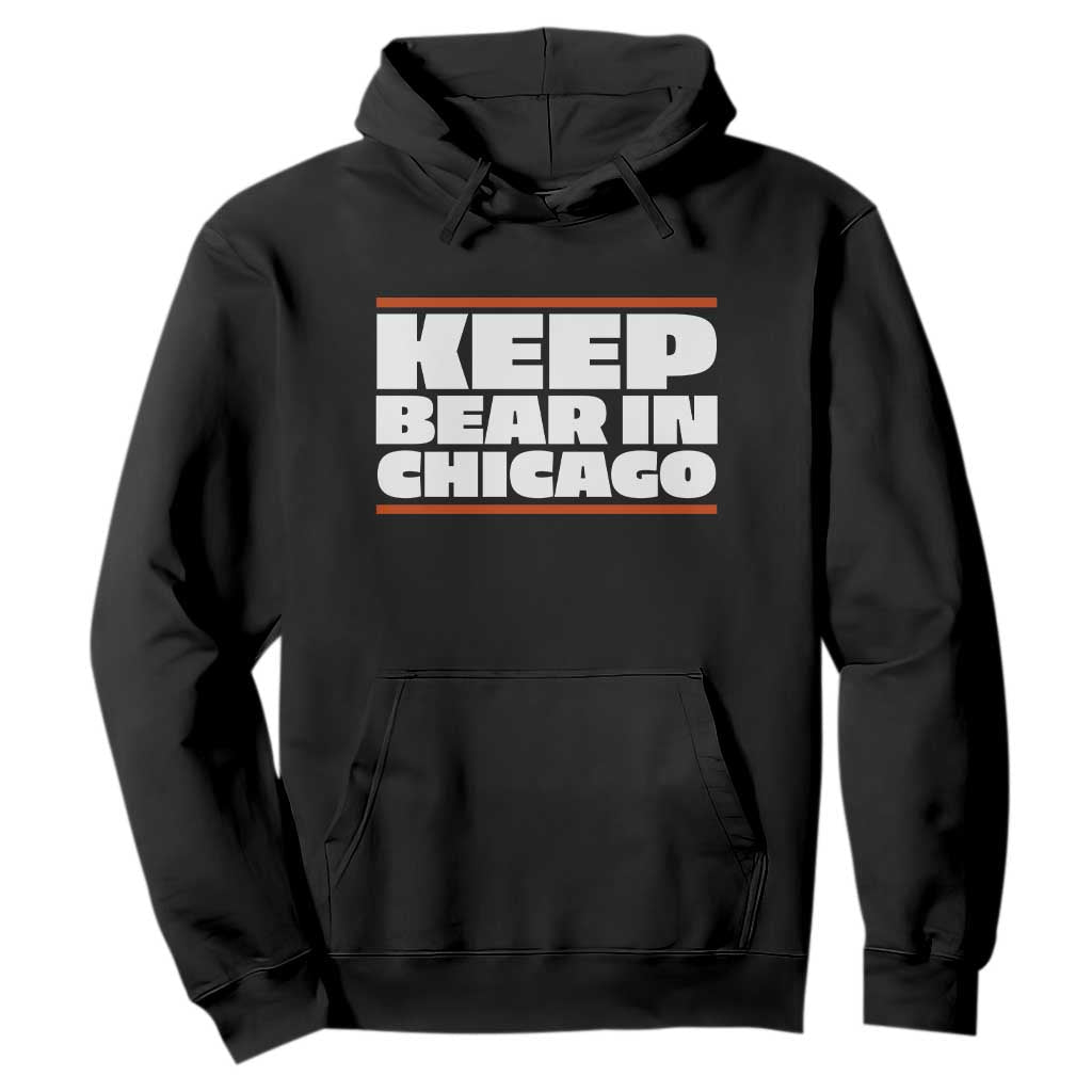 Keep Bear In Chicago CFB Hoodie Funny Football Fan Pride TS12 Black Print Your Wear