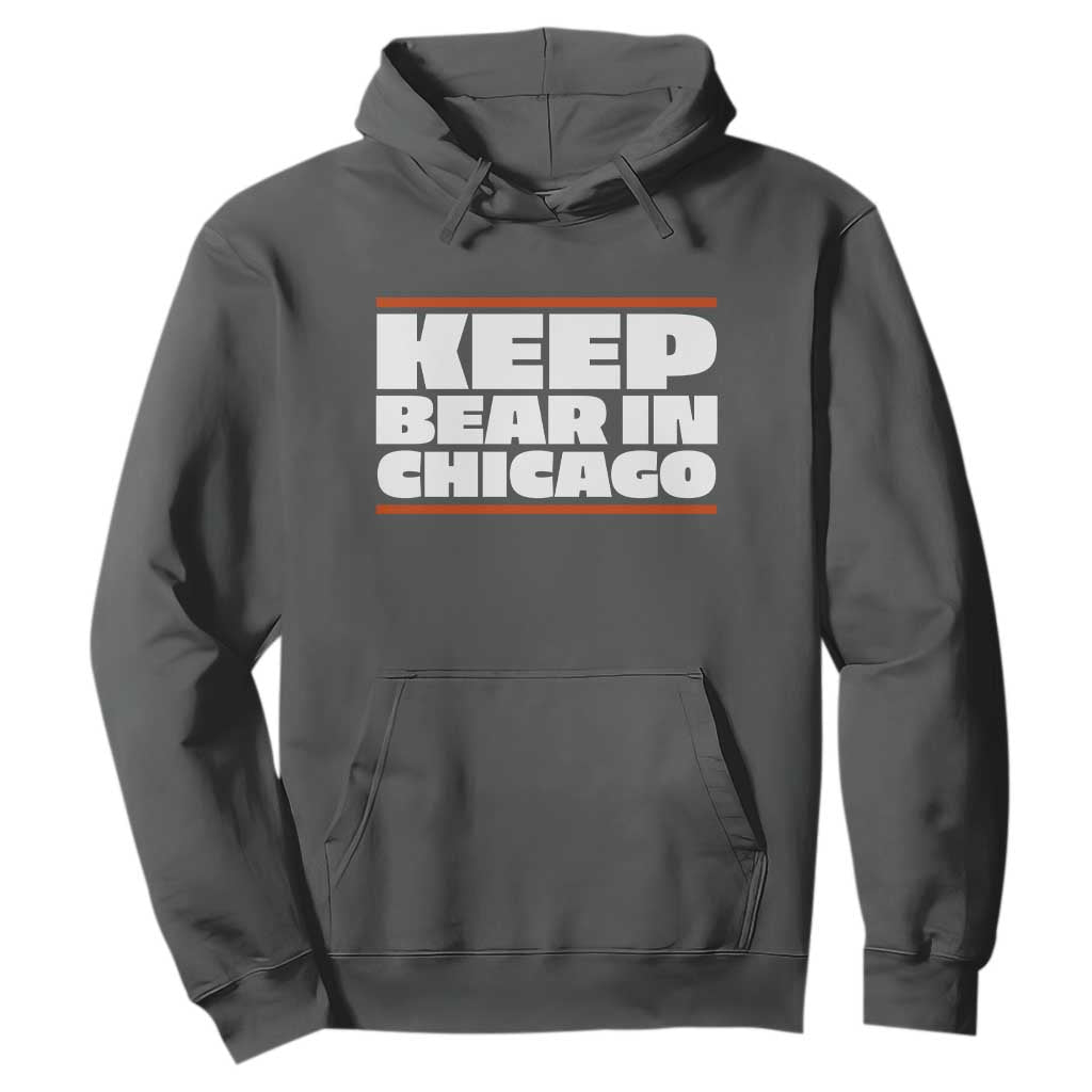 Keep Bear In Chicago CFB Hoodie Funny Football Fan Pride TS12 Dark Heather Print Your Wear