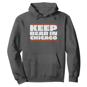 Keep Bear In Chicago CFB Hoodie Funny Football Fan Pride TS12 Dark Heather Print Your Wear